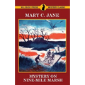 Mystery on Nine-Mile Marsh