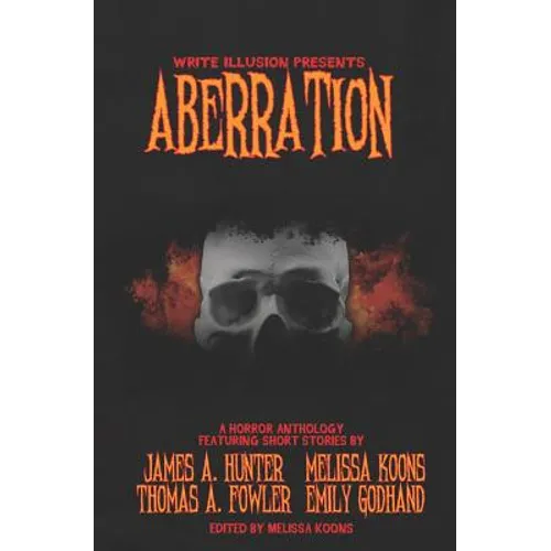 Aberration: A Horror Anthology