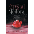 The Crystal of Medora
