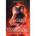 Cinders of Yesterday: Legacy of Shadows #1
