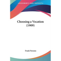Choosing a Vocation (1909)