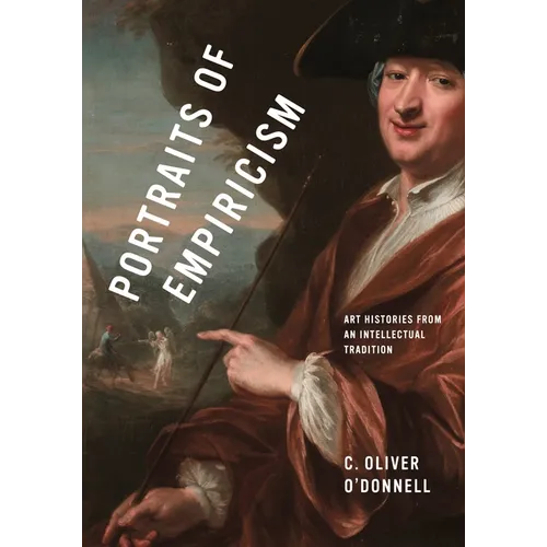 Portraits of Empiricism: Art Histories from an Intellectual Tradition