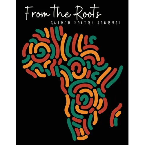 From the Roots Guided Poetry