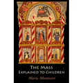 The Mass Explained to Children