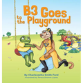 B3 Goes to the Playground