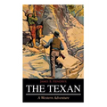 THE TEXAN (A Western Adventure)