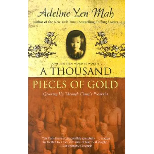 A Thousand Pieces of Gold: Growing Up Through China's Proverbs