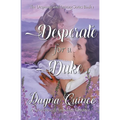 Desperate for a Duke