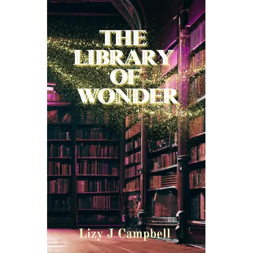 The Library of Wonder
