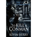 To Kill A Conman
