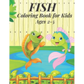 Fish Coloring Book for Kids Ages 2-5: Fish Coloring Book for kids.40 Fish Designs