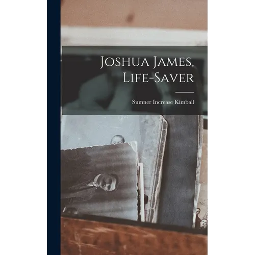 Joshua James, Life-Saver