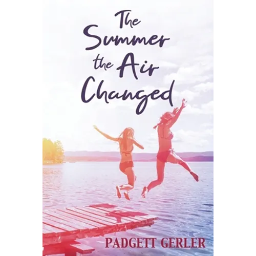 The Summer the Air Changed
