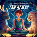 The Mindfulness Magic Alphabet