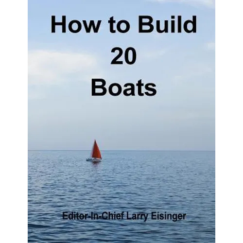 How to Build 20 Boats