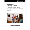 Becoming a language teacher A practical guide to second language learning and teaching (2nd ed).