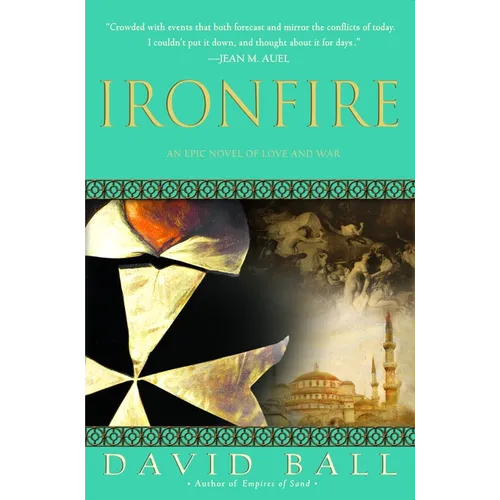 Ironfire: An Epic Novel of Love and War