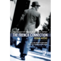 The French Connection: A True Account of Cops, Narcotics, and International Conspiracy