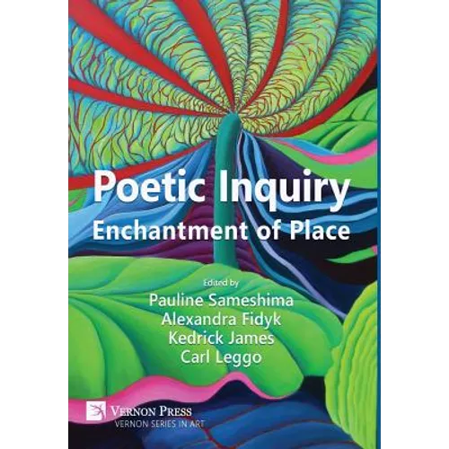 Poetic Inquiry: Enchantment of Place