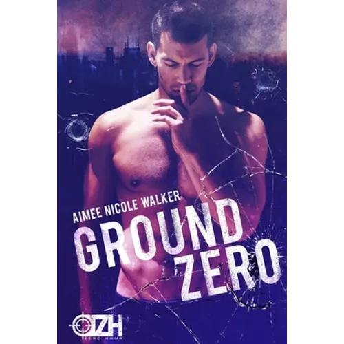 Ground Zero: (Zero Hour Book One)