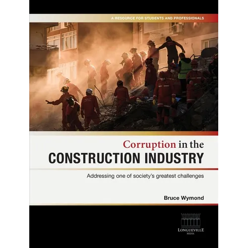 Corruption in the Construction Industry: Addressing one of society's greatest challenges