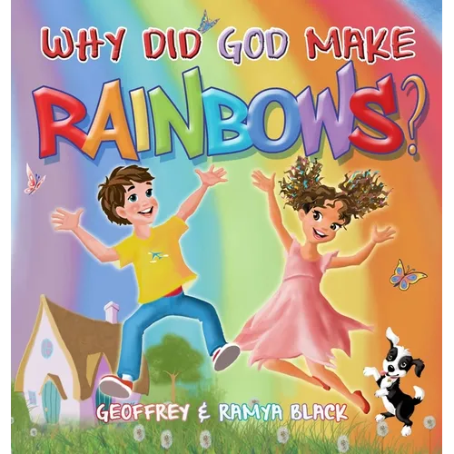 Why Did God Make Rainbows?