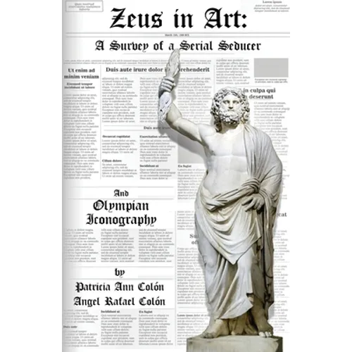 Zeus in Art: A Survey of a Serial Seducer