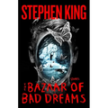 The Bazaar of Bad Dreams: Stories