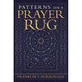 Patterns on a Prayer Rug