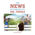 The News According to Mr. Freels