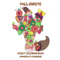 Fall Sweets: Adult Coloring Book