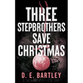 Three Stepbrothers Save Christmas: O'Reilly Fight Club
