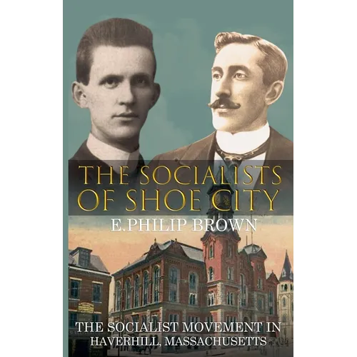 The Socialists of Shoe City
