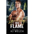 Igniting His Flame