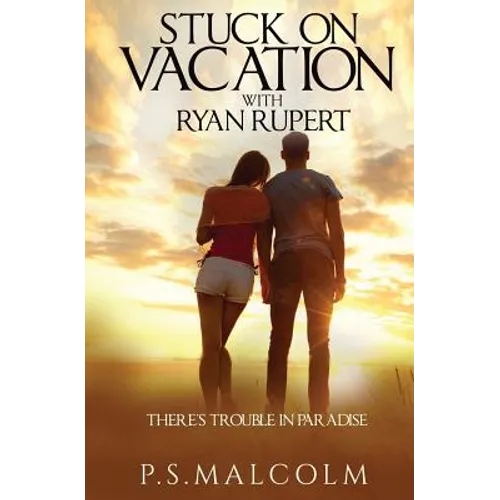 Stuck On Vacation With Ryan Rupert