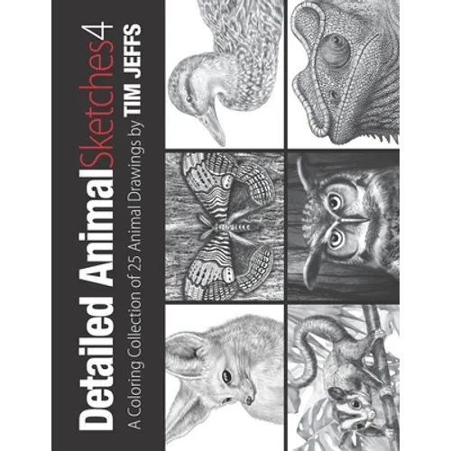Detailed Animal Sketches 4: A Coloring Collection of 25 Animal Drawings