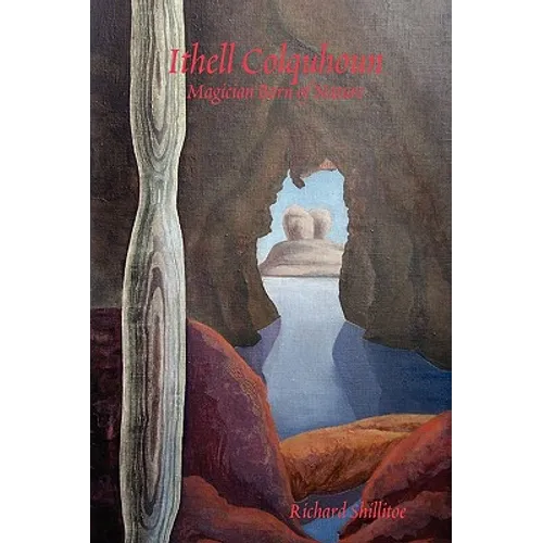 Ithell Colquhoun: Magician Born of Nature. Revised edition.