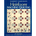 Heirloom Machine Quilting, 4th Edition: A Comprehensive Guide to Hand-Quilting Effects Using Your Sewing Machine