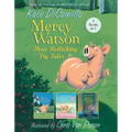 Mercy Watson: Three Rollicking Pig Tales: 3 Books in 1
