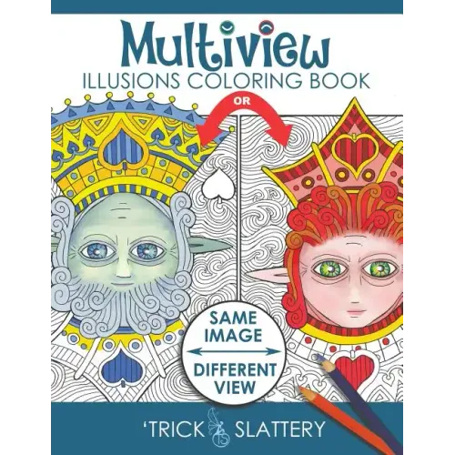 Multiview Illusions Coloring Book: Ambiguous Optical Illusion Adult Coloring Book