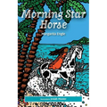 Morning Star Horse