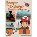 Sawyer the Explorer Dives into Dayton