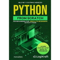 Python from Scratch: Programming for absolute beginners with Python