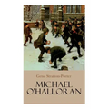 Michael O'Halloran: Children's Adventure Novel