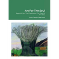 Art For The Soul: Beautiful Art That Captivates The Eyes Of The Soul