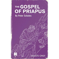 The Gospel of Priapus: A Handbook For Establishing Phallic Temples