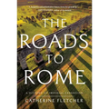 The Roads to Rome: A History of Imperial Expansion