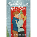 Meddling with Mistletoe