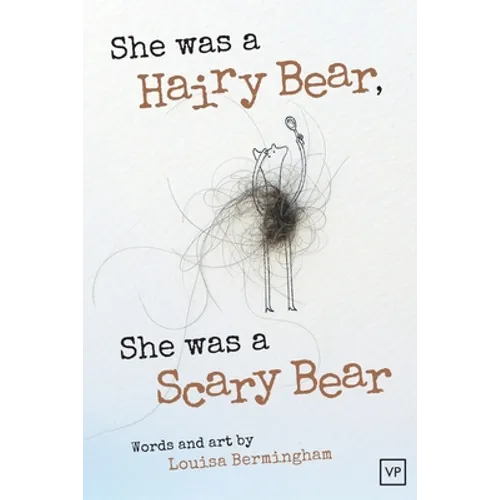 She Was a Hairy Bear, She Was a Scary Bear