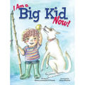 I Am a Big Kid Now!